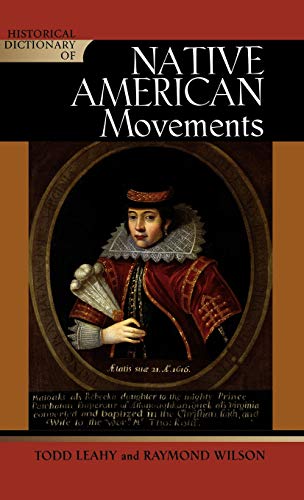 Historical Dictionary of Native Movements (Historical Dictionaries of Religions, Philosophies and Movements, Band 88) - Click to Buy