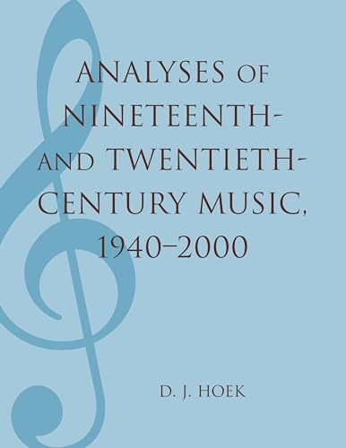 Analyses of Nineteenth- and Twentieth-century Music, 1940-2000 - Click to Buy