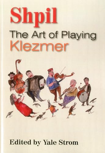 Shpil: The Art of Playing Klezmer - Click to Buy