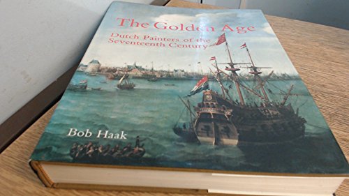 The Golden Age: Dutch Painters of the Seventeenth Century - Click to Buy
