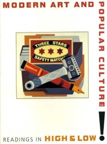 Modern Art and Popular Culture: Readings in High and Low : With Essays by John E. Bowlt, Lynne Cooke, Lorenz Eitner, Irving Lavin, Peter Plagens, Ro - Click to Buy