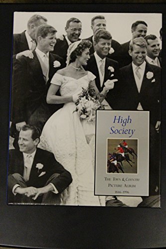 High Society: The Town & Country Picture Album, 1846-1996 - Click to Buy