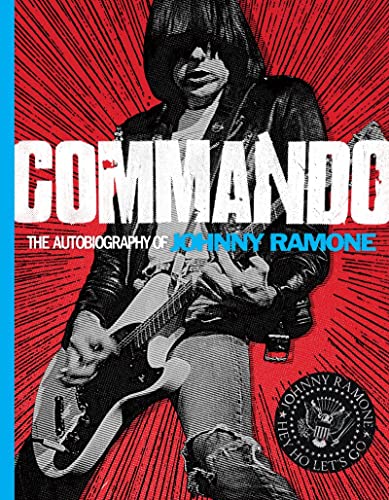 Commando: The Autobiography of Johnny Ramone - Click to Buy