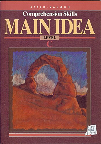 Steck-Vaughn Comprehension Skills: Main Idea Level C
