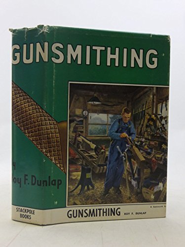 Gunsmithing: The complete sourcebook of firearms design, construction, alteration, and restoration for amateur and professional gunsmiths - Click to Buy
