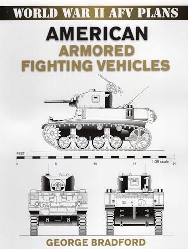 American Armored Fighting Vehicles (World War 2 AFV Plans) - Click to Buy