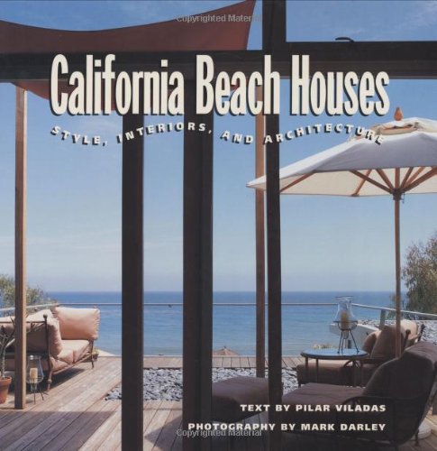 California Beach Houses: Style, Interiors, and Architecture - Click to Buy