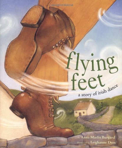 Flying Feet: A Story of Irish Dance - Click to Buy