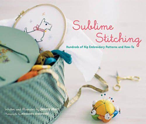 Sublime Stitching: Hundreds of Hip Embroidery Patterns and How-To - Click to Buy