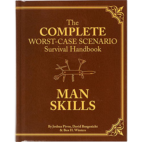 The Worst-Case Scenario Survival Handbook: Man Skills: (Survival Guide for Men, Book Gifts for Men, Cool Gifts for Men) - Click to Buy