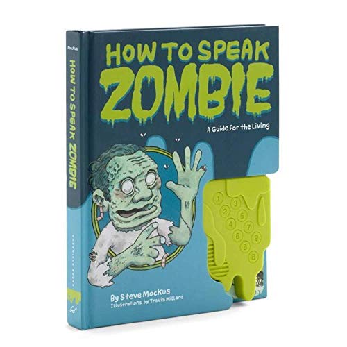 How to Speak Zombie: A Guide for the Living