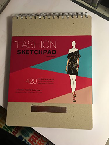 The Fashion Sketchpad: 420 Figure Templates for Designing Looks and Building Your Portfolio (Drawing Books, Fashion Books, Fashion Design Books, Fashion Sketchbooks) - Click to Buy
