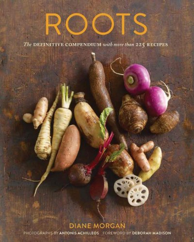 Roots: The Definitive Compendium with more than 225 Recipes - Click to Buy