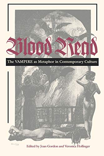 Blood Read: The Vampire as Metaphor in Contemporary Culture - Click to Buy