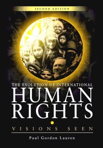 The Evolution of International Human Rights: Visions Seen (Pennsylvania Studies in Human Rights) - Click to Buy