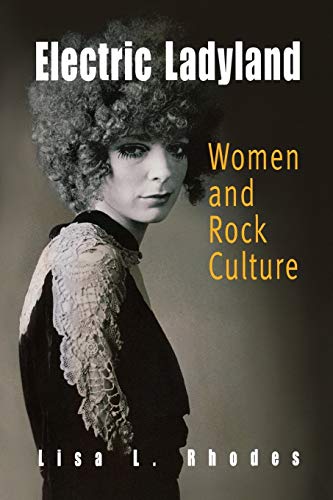 Electric Ladyland: Women and Rock Culture - Click to Buy