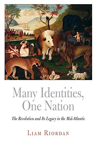 Many Identities, One Nation: The Revolution and Its Legacy in the Mid-Atlantic - Click to Buy