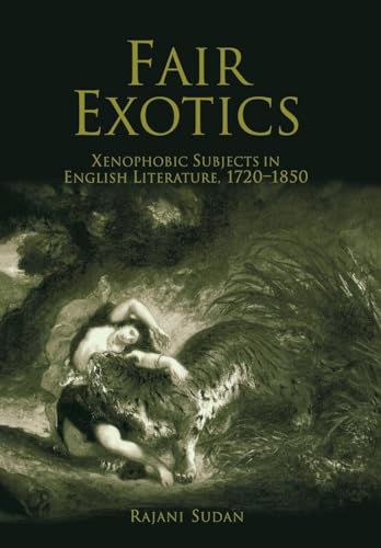 Fair Exotics: Xenophobic Subjects in English Literature, 172-185 (New Cultural Studies) - Click to Buy