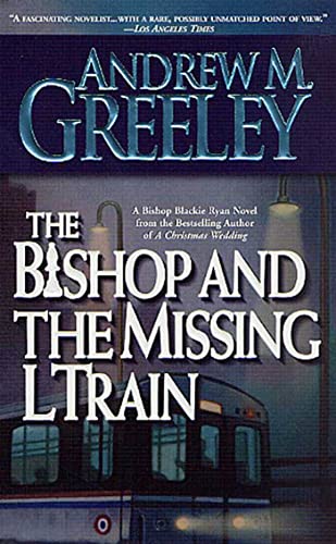 The Bishop and The Missing L Train (A Father Blackie Ryan Mystery) - Click to Buy