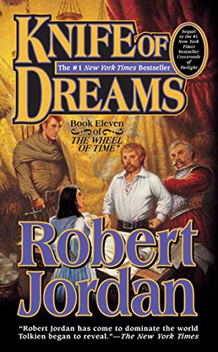 Knife of Dreams: Book Eleven of 'The Wheel of Time' - Click to Buy