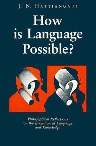 How Is Language Possible?: Philosophical Reflections on the Evolution of Language and Kwledge - Click to Buy