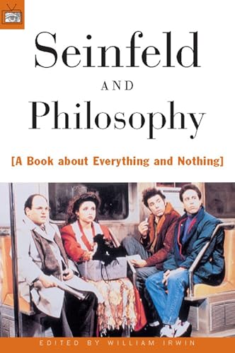 "Seinfeld" and Philosophy: A Book about Everything and Nothing: 1 (Popular Culture and Philosophy) - Click to Buy
