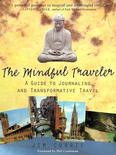 The Mindful Traveler: A Guide to Journaling and Transformative Travel - Click to Buy