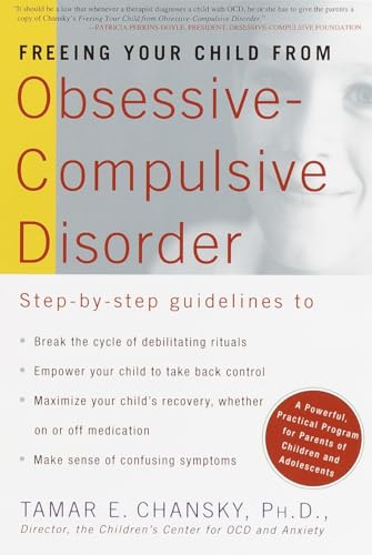 Freeing Your Child from Obsessive-compulsive Disorder: A Powerful, Practical Program for Parents of Children and Adolescents - Click to Buy