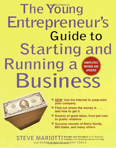 The Young Entrepreneur's Guide to Starting and Running a Business (Completely Revised and Updated) - Click to Buy