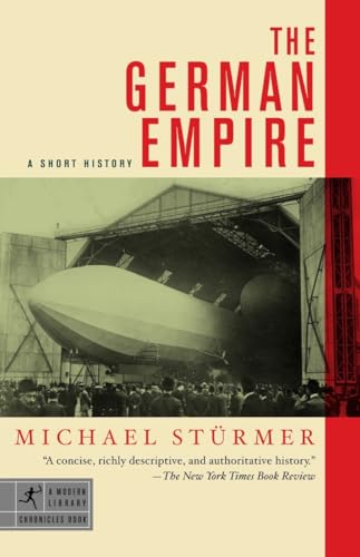 The German Empire: A Short History (Modern Library Chronicles) - Click to Buy