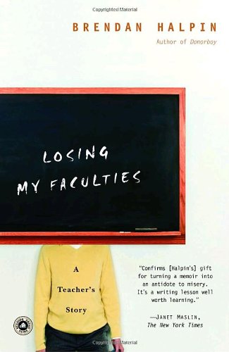 Losing My Faculties: A Teacher's Story - Click to Buy
