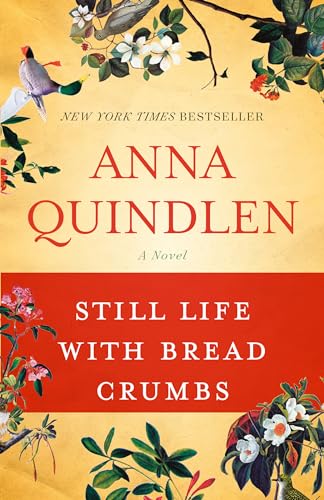 Still Life with Bread Crumbs: A Novel