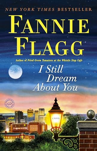 I Still Dream About You: A Novel - Click to Buy