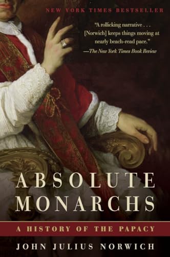 Absolute Monarchs: A History of the Papacy - Click to Buy
