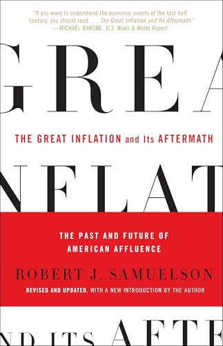 The Great Inflation and Its Aftermath: The Past and Future of American Affluence - Click to Buy