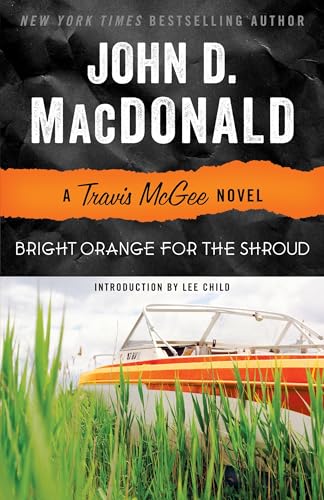 Bright Orange for the Shroud: A Travis McGee Novel - Click to Buy