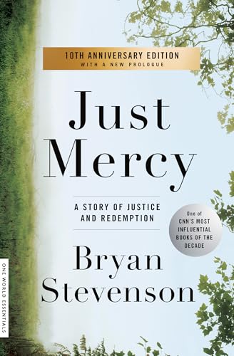 Just Mercy: A Story of Justice and Redemption - Click to Buy