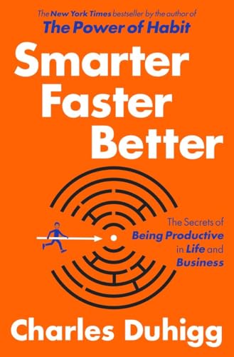 Smarter Faster Better: The Secrets of Being Productive in Life and Business - Click to Buy