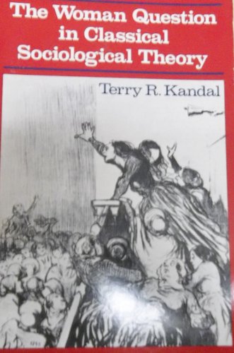 The "Woman Question" in Classical Sociological Theory - Click to Buy