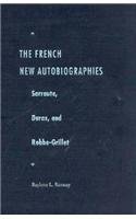 The French New Autobiographies: Sarraute, Duras, and Robbe-Grillet - Click to Buy