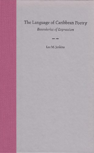 The Language of Caribbean Poetry: Boundaries of Expression - Click to Buy