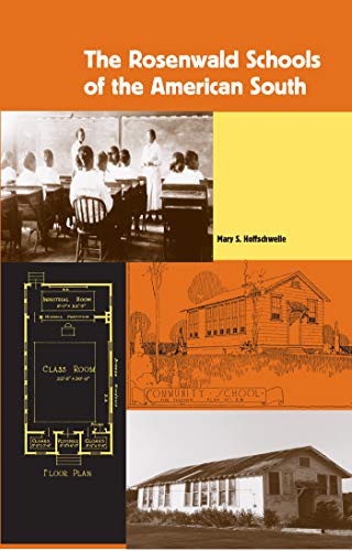 The Rosenwald Schools of the American South - Click to Buy