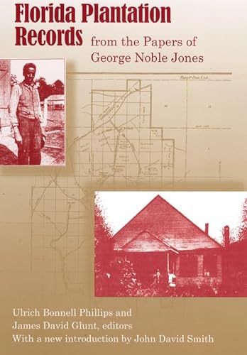 Florida Plantation Records from the Papers of George Noble Jones - Click to Buy