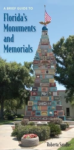 A Brief Guide to Florida's Monuments and Memorials - Click to Buy