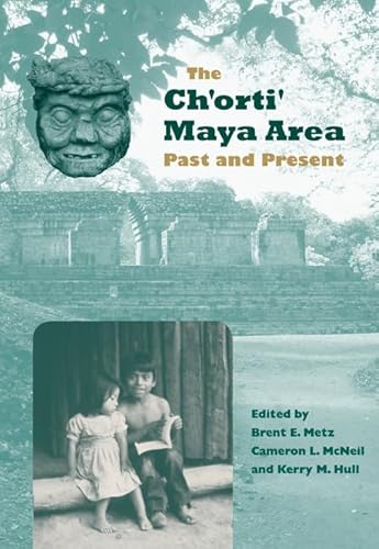 The Ch'orti' Maya Area: Past and Present - Click to Buy