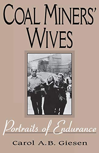 Coal Miners' Wives: Portraits of Endurance - Click to Buy