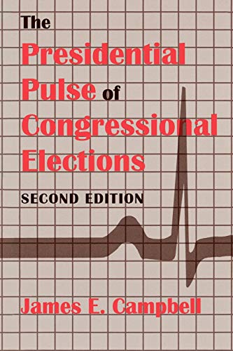 The Presidential Pulse of Congressional Elections - Click to Buy
