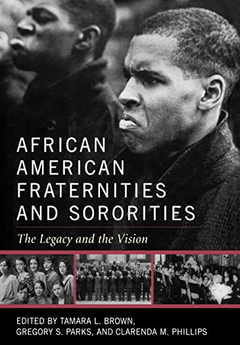 African American Fraternities and Sororities: The Legacy and the Vision - Click to Buy