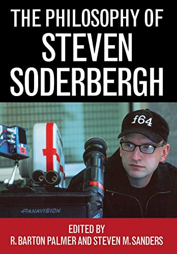 The Philosophy of Steven Soderbergh - Click to Buy