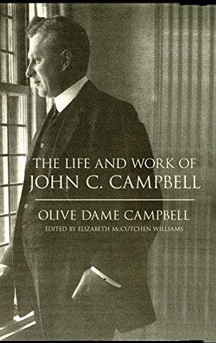 The Life and Work of John C. Campbell - Click to Buy